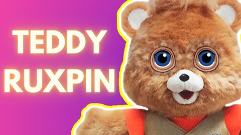 The History of Teddy Ruxpin