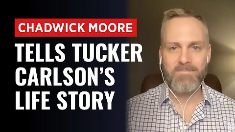 Granted Unprecedented Access, ‘Tucker’ Biographer Chadwick Moore Tells Carlson’s Life Story