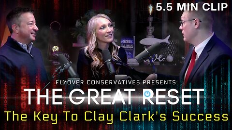 Great Reset | The Key To Clay Clark's Success