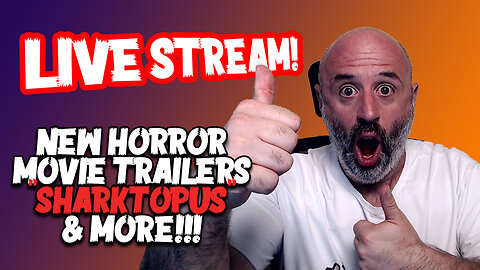LIVE STREAM - New Horror Movie Trailers + SHARKTOPUS!!