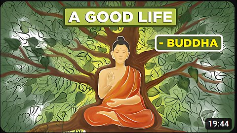 Buddha - How To Live A Good Life (Buddhism)