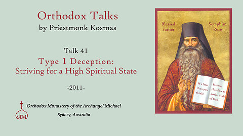 Talk 41: Type 1 Deception: Striving for a High Spiritual State