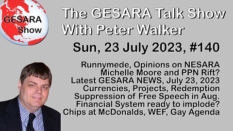 2023-07-23, GESARA Talk Show 140 - Sunday