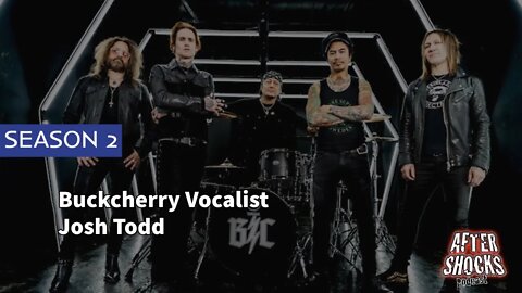 Aftershocks TV | Buckcherry Vocalist Josh Todd