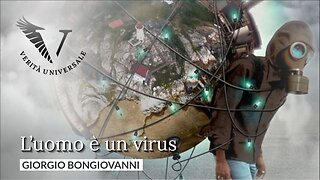 L’#uomo è un virus - Giorgio Bongiovanni