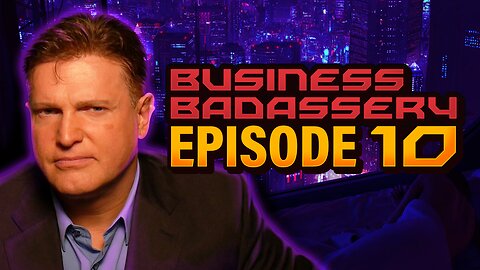 Business Badassery Podcast Episode 10