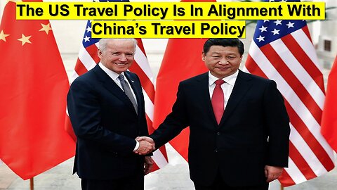 US is in Alignment with China on Travel