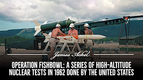 Operation Fishbowl: A Series of High-Altitude Nuclear Tests in 1962 done by the United States 🇺🇸
