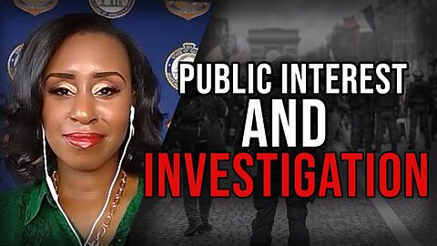 Balancing Public Interest and Investigation Integrity - Nelly Miles