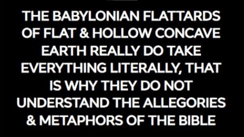 FLATTARD PEDOPHILE OF FLAT EARTH WHO TAKES EVERYTHING LITERALLY SAYS WE ARE ALL BRED TO BE PEDOPHILES