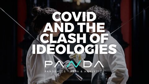 Covid and the Clash of Ideologies