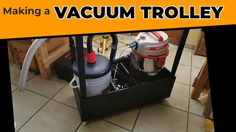 Making a Vacuum Trolley