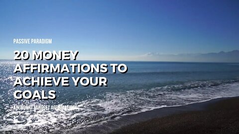 20 Money affirmations to help reach your goals - Abundance Mindset Affirmations