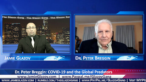 Dr. Peter Breggin: COVID-19 and the Global Predators.