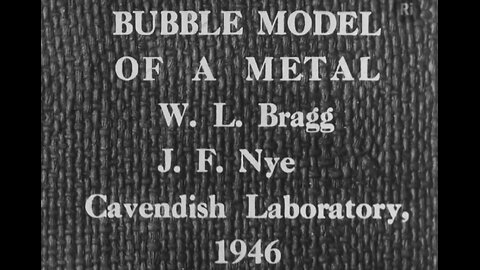 One Of The First Experiments On Bubbles - Sir Lawrence Bragg, W.M Lomer, J.F. Nye 1946