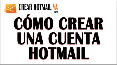 Crear Cuenta Hotmail