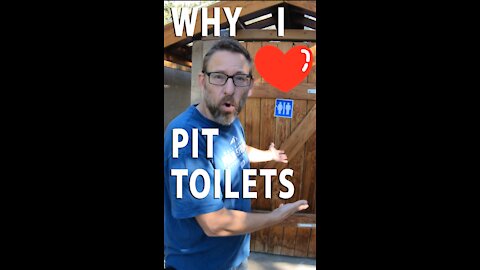 WHY I LOVE PIT TOILETS, and YOU can too!!!