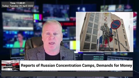 Disturbing: Reports of Russian Concentration Camps, Demands for Money