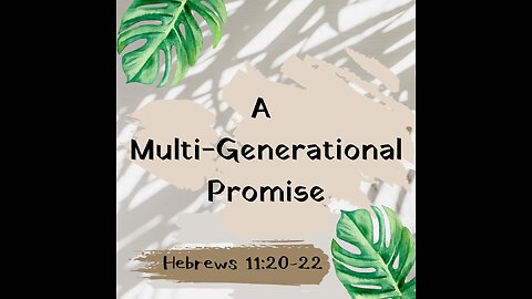A Multi-Generational Promise