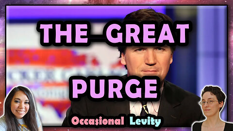 OL LIVE: Tucker Carlson Fired from Fox News | Bud Light Fires People | Probably Other Firings