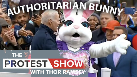 The Protest Show: Authoritarian Bunny