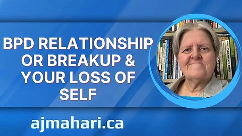 BPD Relationship or Breakup & Your Loss of Self
