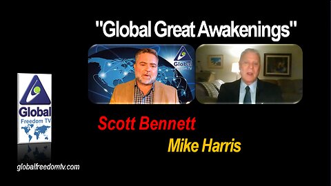 2023-04-10 Global Great Awakenings. Scott Bennett, Mike Harris.