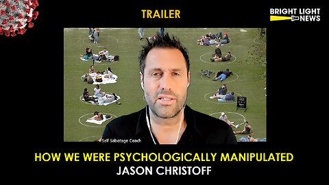 [TRAILER] How We Were Psychologically Manipulated -Jason Christoff, Self-Sabotage Coach