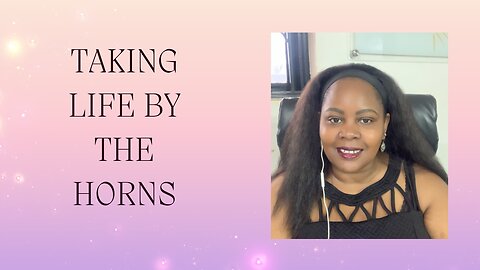 Taking Life By The Horns - Wisdom, Determination, Commitment Poem By Keroy King