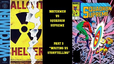 Watchmen vs Squadron Supreme Part 3 - "These are both REALLY GOOD"