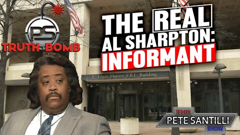 Al Sharpton's Secret Work As An FBI INFORMANT [TRUTH BOMB #057]