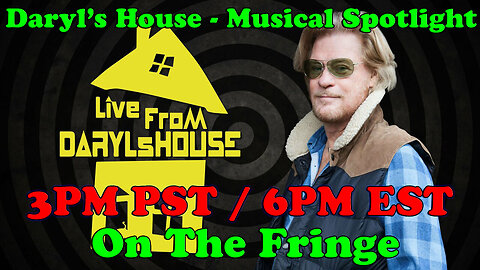 Musical Spotlight Episode 47 | Daryl's House | On The Fringe