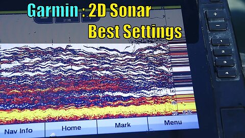 Garmin Echomap How to use 2D Sonar and Best Settings