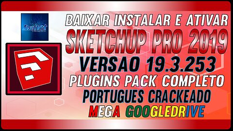 How to Download Install and Activate SketchUp Pro 2019 v19.3.253 Multilingual Full Crack