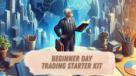 Must Have Tools for New Traders: Your Day Trading Starter Kit