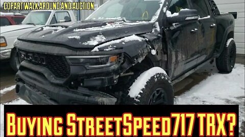 Buying Street Speed 717 RAM TRX? Copart Walk Around & Auction