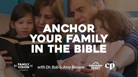 Anchor Your Family in The Bible