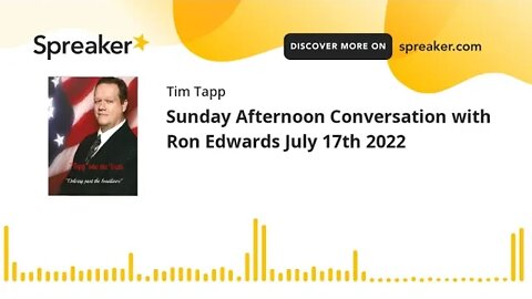 Sunday Afternoon Conversation with Ron Edwards July 17th 2022