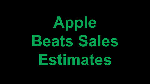 Apple Beats Sales Estimates