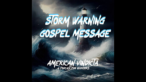 Storm Warning Gospel Message: Blessings and Curses
