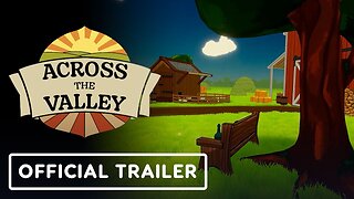 Across the Valley - Official Reveal Trailer | Upload VR Showcase