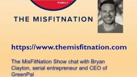The MisFitNation show with Bryan Clayton- Serial Entrepreneur and CEO of GreenPal