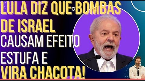 Dilmou the former prisoner Lula says that Israel bombs cause greenhouse effect and becomes teasing