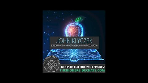 John Klyczek | Ed Tech Privatization & Digitally Dehumanizing The Classroom