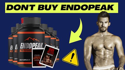 ✅ EndoPeak REVIEW - 🔴 Important Alert 🔴 - EndoPeak Supplement Review 2023