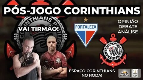 PÓS-JOGO 🔴 Corinthians 3x1 Coritiba
