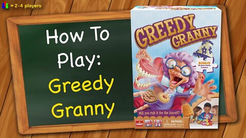 How to play Greedy Granny