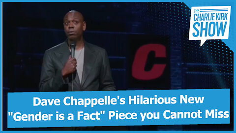 Dave Chappelle's Hilarious New "Gender is a Fact" Piece you Cannot Miss