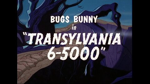 "Transylvania 6-5000" starring Bugs Bunny