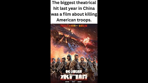 The biggest theatrical hit last year in China was a film about killing American troops.